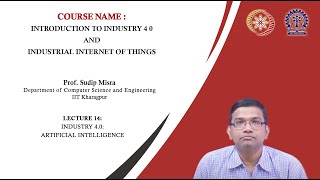 Lecture 14 : Industry 4.0: Artificial Intelligence