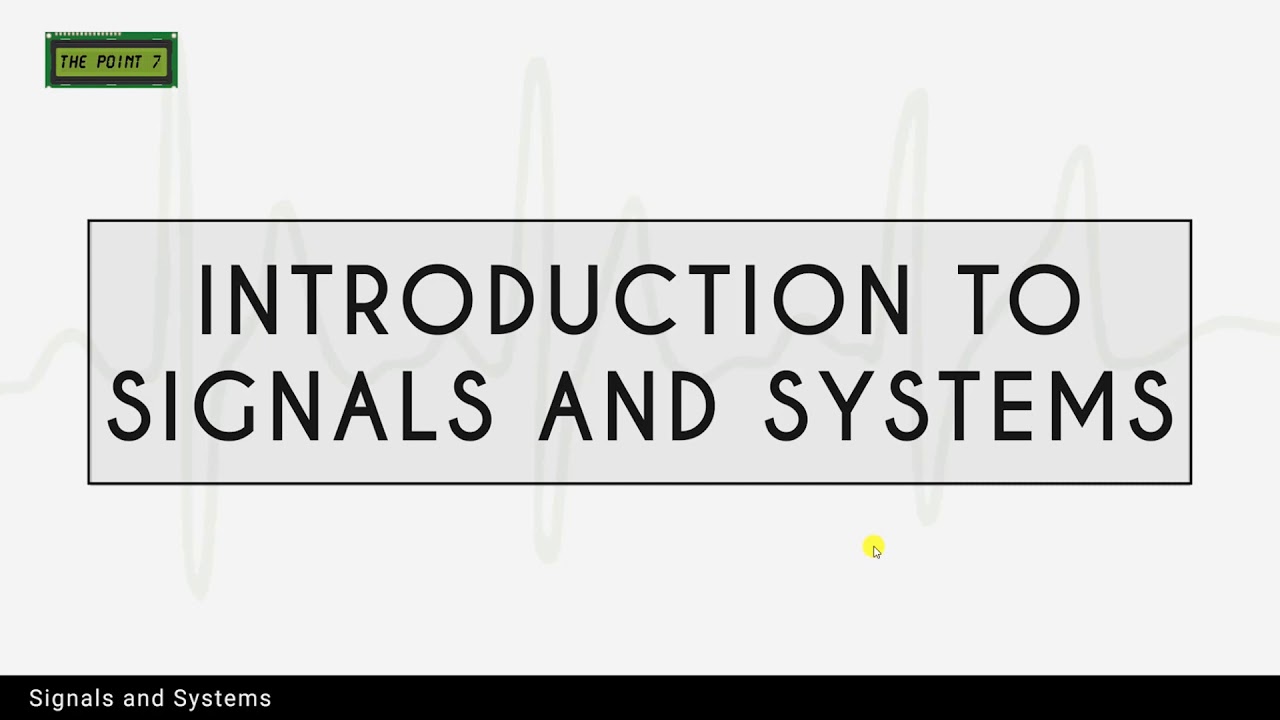 Signals And Systems | Introduction - YouTube