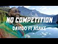 No competition -Davido Ft Asake(Official lyrics)