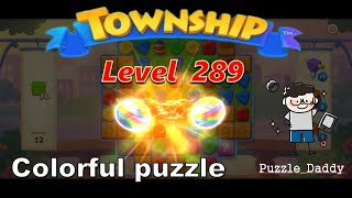 Township ∥ Colorful Puzzle Level 289 ∥ No Boosters_All level clear ∥ #puzzle_daddy