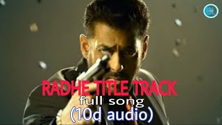 RADHE TITLE TRACK full song (10d songs) with lyrics #RADHE movie song