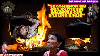 SE COMIERON UN GUAJOLOTE SIN IMAGINAR QUE ERA UNA BRUJA | relato de las brujas de Cuajimalpa.