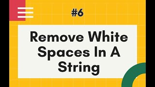 Remove White Spaces In A String