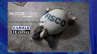 Riforma fiscale, è possibile ? | Lineasera - Canale Italia