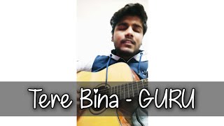 TERE BINA (Guru) acoustic cover | Unplugged | AR Rehman | Stringman music