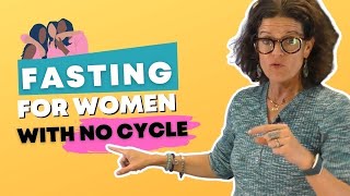 Fasting for Women without A Cycle | Fasting For Women