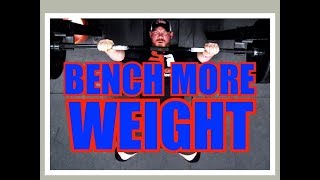 4 Ways to INCREASE YOUR BENCH PRESS!