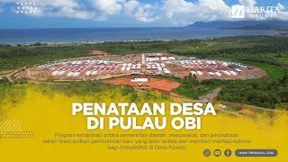 Penataan Desa di Pulau Obi (Village Rearrangement in Obi Island)