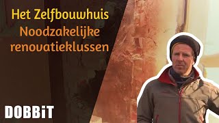 Het Zelfbouwhuis - Noodzakelijke renovatieklussen