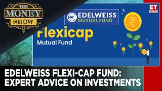 Edelweiss Flexi-cap Fund: Top Financial Experts Prune Your Portfolio | Trideep Bhattacharya | TMS