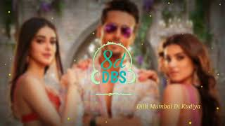 Mumbai Dilli Di kudiyan 8d Audio || Dev negi , payal dev & Vishal Dadlani