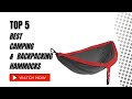 Best Camping & Backpacking Hammocks On Amazon / Top 5 Product ( Reviewed & Tested )