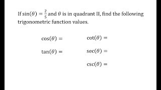 Find Trig Function Values Given Sine and Quadrant