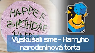 [V01] - Vyskúšali sme - Harryho narodeninová torta