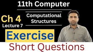 Exercise | Short Questions | chapter 4 | 11th computer science | Computational Structures