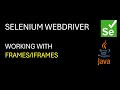 Selenium WebDriver | What are Frames/iFrames and how to switch?