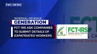 FCT IRS Ask Companies To Submit Details Of Expatriates Workers