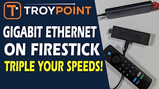 How to Add Gigabit Ethernet to Amazon Firestick & Triple Your Speeds