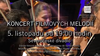 ÚSTÍ N.L. Severočeské divadlo v Ústí nad Labem zve na Koncert filmových melodií 5.11. v 19h