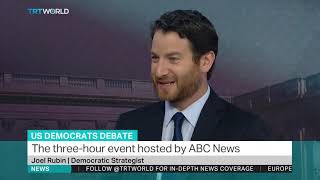 US Democrats Debate: Interview with Joel Rubin, Democrat Strategist.