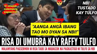 RISA DI UMUBRA KAY RAFFY TULFO, MALAMYANG PAGSERMON NYA TAOB SA BAGSIK NG PAGKASTIGO NI TULFO SA NBI