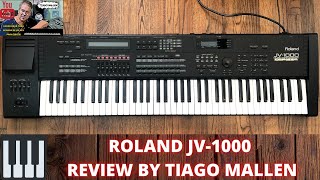 ROLAND JV-1000 (FACTORY SOUNDS) - REVIEW by TIAGO MALLEN #roland