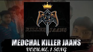 MEDCHAL KILLER JAANS VOLUME. 1 SONG | Singer A.clement