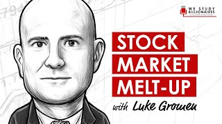 279 TIP. Stock Market Melt-up with Luke Gromen