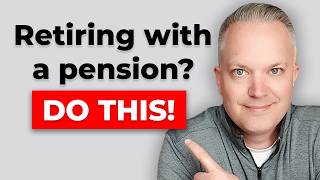 If You're Retiring With A Pension, Here Are 4 Things You Must Know