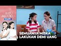 JUJUR SAMA DEWI! Semuanya Miska Lakukan Demi Uang.. | RATU DI HATIKU | EPS. 11 (4/4)