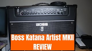 Boss Katana Artist MkII Review - Worth the extra money?