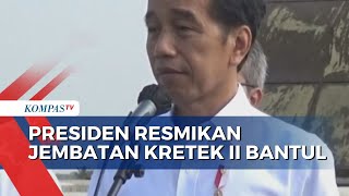 Presiden Joko Widodo Resmikan Jembatan Kretek II di Bantul Yogyakarta