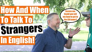 How and When to Talk to Strangers in English - Free English Conversations!