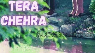 Tera Chehra (Slowed+Reverb) Adnan Sami @dreamyflyer