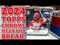 2024 Topps Chrome Baseball Mega Box Break!