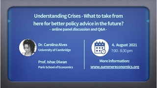 Understanding Crises - What to take from here for better policy advice in the future?