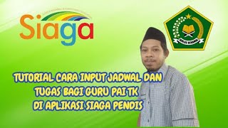 Tutorial cara mengisi jadwal dan tugas guru PAI TK di aplikasi Siaga Pendis