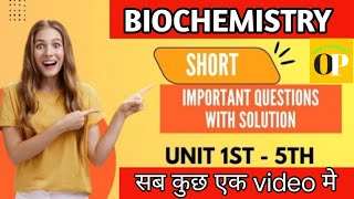 Biochemistry short important questions answer ! B Pharmacy 2nd sem #biochemistry #shortquestionvideo