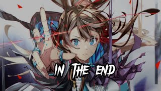 Nightcore - in the end (lyrics)