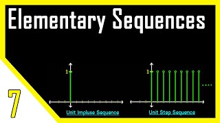 Properties of Unit Impulse \u0026 Unit Step Sequences | Digital Signal Processing