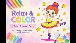 🩰 Cute Ballet Dancer Coloring Adventure | Relaxing Kids Coloring Video with Pastel Colors