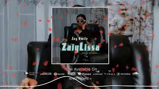 Jay smile - Zaiylissa  (official Audio) @Zaiylissa #Mapenzi