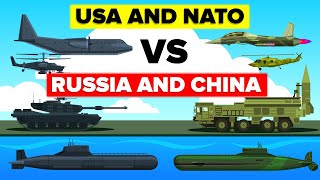 USA and NATO vs RUSSIA and CHINA - Who Would Win? - Military / Army Comparison