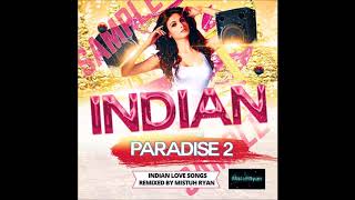 Mistuh Ryan - Indian Paradise 2 [FULL CD]