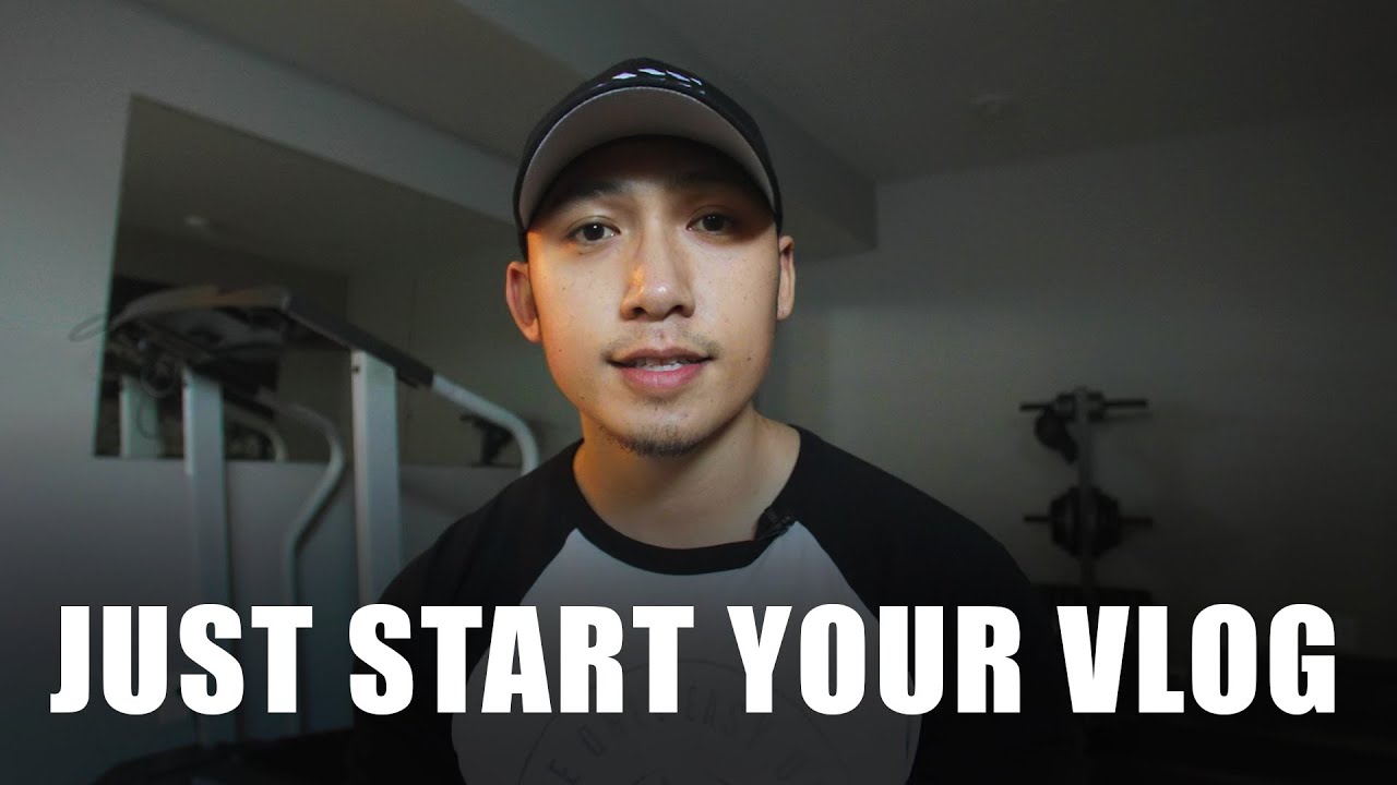 Just Start Your Vlog! | The Benefits Of Vlogging - YouTube