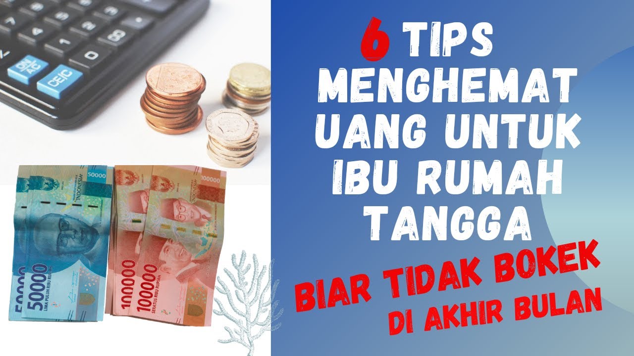 Tips Menghemat Uang Untuk Ibu Rumah Tangga Biar Tidak Bokek Di Akhir ...