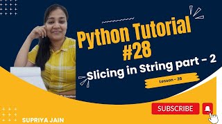 Slicing in String Part - 2 | Python Tutorial #28