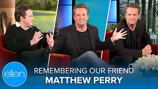 Remember Our Friend Matthew Perry