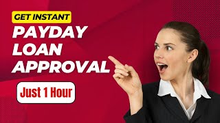 How to get 1 Hour Payday Loan No Credit Check  Instant \u0026Guaranteed Approval | Quick and fast Process