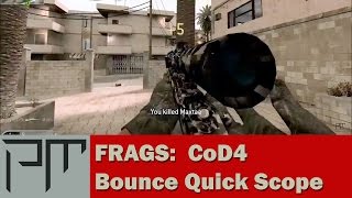 CoD4 - Strike Bounce Quick Scope
